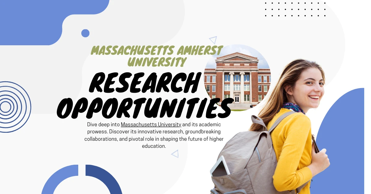 Research Opportunities at the Massachusetts University