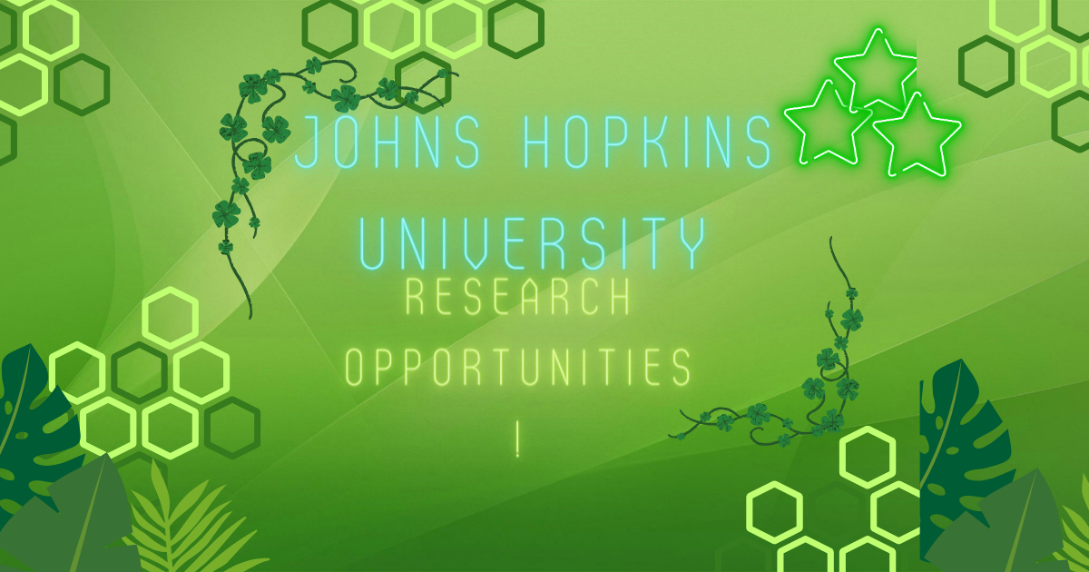 Johns Hopkins Reasearch Opportunities!